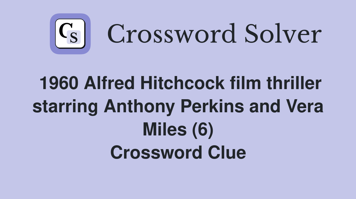 1960 Alfred Hitchcock film thriller starring Anthony Perkins and Vera